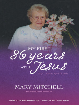 cover image of My First 86 Years with Jesus